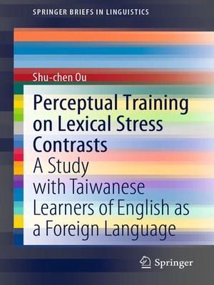cover image of Perceptual Training on Lexical Stress Contrasts
